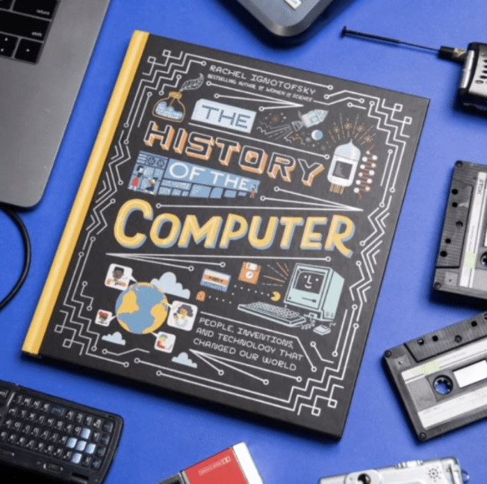 A photo of Rachel Ignotofsky's book 'The History of the Computer'