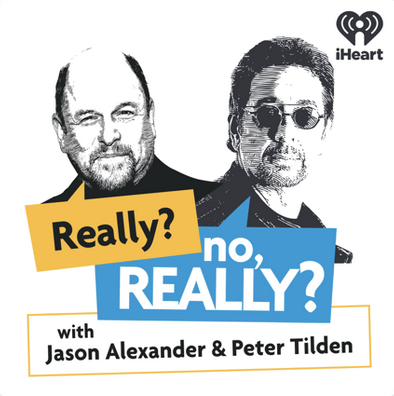 Podcast logo for Really No Really with Jason Alexander and Peter Tilden